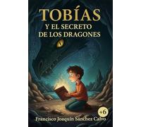 Tobías y el Secreto de los Dragones