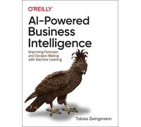 Tobias Zwingmann AI-Powered Business Intelligence (Tascabile)