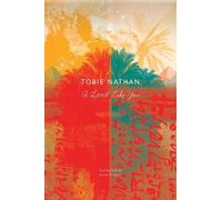 Tobie Nathan A Land Like You (Copertina rigida) Africa List