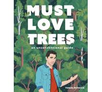 Tobin Mitnick Must Love Trees (Copertina rigida)