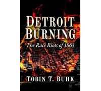 Tobin T. Buhk Detroit Burning (Tascabile)