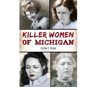 Tobin T Buhk Killer Women of Michigan (Tascabile) True Crime