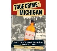 Tobin T. Buhk True Crime: Michigan (Tascabile)