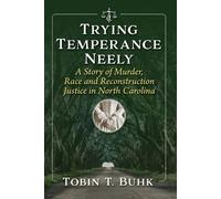 Tobin T Buhk Trying Temperance Neely (Tascabile)