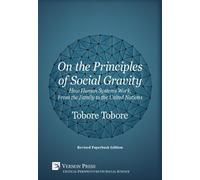 Tobore Tobore On the Principles of Social Gravity (Digital online)