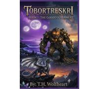 Tobortreskri Book 1: The Goddess's Lament: A Action Adventure Romantasy