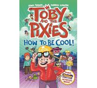 Toby and the Pixies: How to be Cool! (a Phoenix Comic Book)