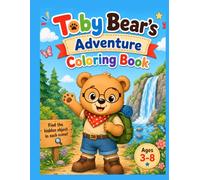 Toby Bear's Adventure Coloring Book: 30 Fun Coloring Pages with Hidden Object Challenges