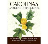 Toby Bost Bob Polomski Carolinas Gardener's Handbook (Tascabile)