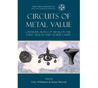 Toby C Wilkinson Circuits of Metal Value (Tascabile)