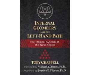 Toby Chappell Infernal Geometry and the Left-Hand Path (Tascabile)