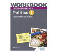 Toby Cooper Pearson Edexcel A-level Politics Workbook 1: UK Governme (Tascabile)