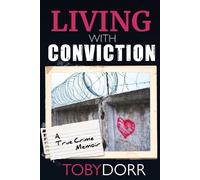 Toby Dorr Living with Conviction (Tascabile)