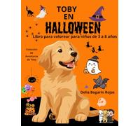TOBY EN HALLOWEEN: Libro para colorear para niños de 3 a 8 años