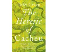 Toby Green The Heretic of Cacheu (Copertina rigida)