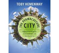 Toby Hemenway The Permaculture City (Tascabile)