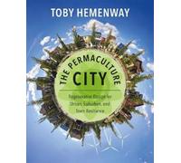 Toby Hemenway The Permaculture City (Tascabile)
