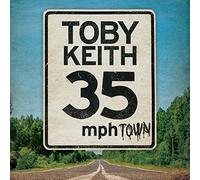 Toby Keith - 35 MPH Town by Toby Keith (2015-05-04)
