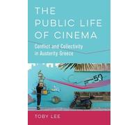 Toby Lee The Public Life of Cinema (Copertina rigida)