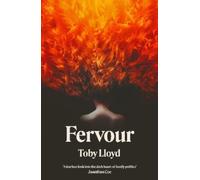 Toby Lloyd Fervour (Copertina rigida)