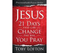 Toby Lofton Jesus (Tascabile) Precisionfaith Prayer