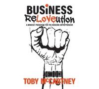 Toby McCartney Business ReLOVEution (Tascabile)