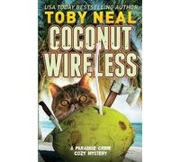 Toby Neal Coconut Wireless (Tascabile) Paradise Crime Cozy Mystery