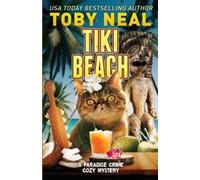 Toby Neal Tiki Beach (Tascabile) Paradise Crime Cozy Mystery