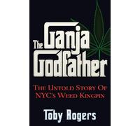 Toby Rogers The Ganja Godfather (Tascabile)