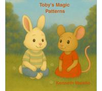Toby’s Magic Patterns: A Gentle Story About Worries and Reassurance