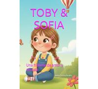 TOBY & SOFIA: Una historia de amor y rescate