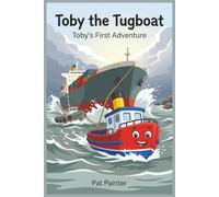Toby the Tugboat: Toby's First Adventure