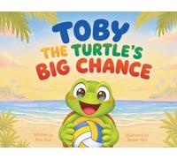 Toby the Turtle's Big Chance