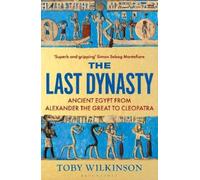 Toby Wilkinson The Last Dynasty (Tascabile)