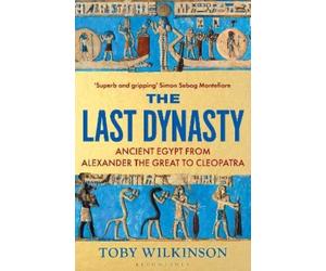 Toby Wilkinson The Last Dynasty (Tascabile)