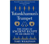 Toby Wilkinson Tutankhamun's Trumpet (Tascabile)