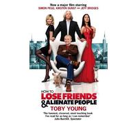 Toby Young How To Lose Friends & Alienate People (Tascabile)