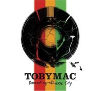 TOBYMAC - RENOVATING DIVERSE CITY