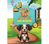 Toby's Big Adventure: A Coloring Storybook for Kids | 20+ Coloring Images | Happy Pets
