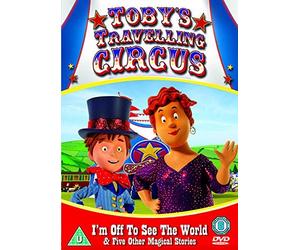 Toby's Travelling Circus - I'm Off To See The World & Five Other Magical Stories by Unknown(2014-02-24)