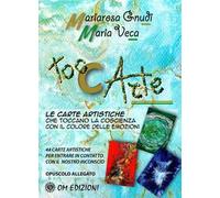 Toc carte Le carte artistiche che toccano la coscienza con il colore delle emozioni. Con Libro