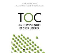 TOC : les comprendre et s'en libérer
