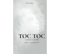 TOC TOC: 25 histoires sensorielles, Volume 1 : Le quotidien fissuré
