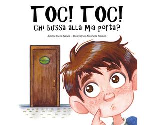 Toc Toc Chi bussa alla mia porta? di Elena Sanna, 2020, Youcanprint
