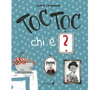 Toc toc chi è? Ediz. illustrata