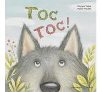 Toc toc! Ediz. a colori