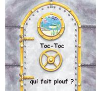 Toc-Toc qui fait plouf ?