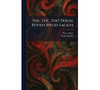 Toc, Toc, Toc! Douze Petites Pièces Faciles