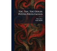 Toc, Toc, Toc! Douze Petites Pièces Faciles
