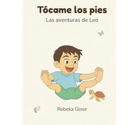 Tócame los pies: Las aventuras de Leo